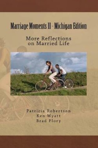 Cover of Marriage Moments II - Michigan Edition