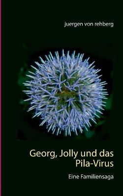 Book cover for Georg, Jolly und das Pila-Virus