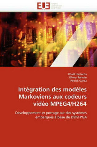 Cover of Int gration Des Mod les Markoviens Aux Codeurs Vid o Mpeg4/H264