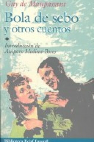 Cover of Bola de Sebo y Otros Cuentos