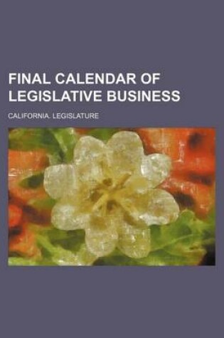 Cover of Final Calendar of Legislative Business