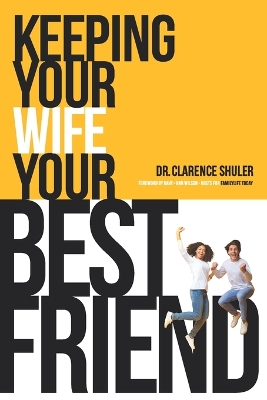 Book cover for Keeping Your Wife Your Best Friend
