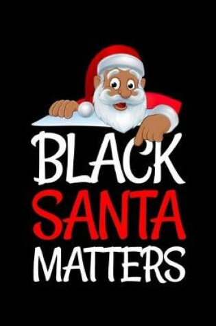 Cover of Black Santa Matters