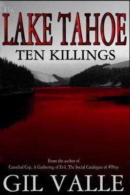 Book cover for The Lake Tahoe Ten Killings