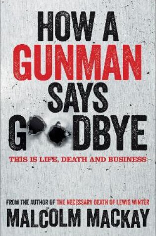 Cover of How a Gunman Says Goodbye