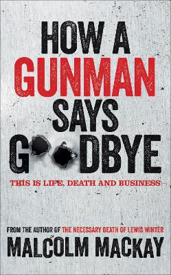 Cover of How a Gunman Says Goodbye
