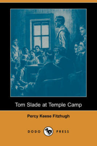 Cover of Tom Slade at Temple Camp (Dodo Press)
