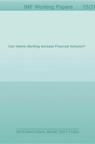 Cover of Can Islamic Banking Increase Financial Inclusion?