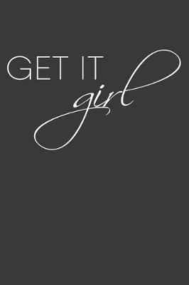 Book cover for Get It Girl