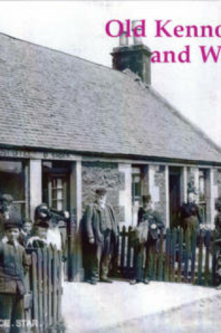 Cover of Old Kennoway, Star and Windygates