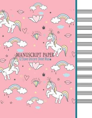 Book cover for Manuscript Paper - 12 Stave Unicorn Sheet Music