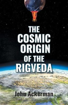 Book cover for The Cosmic Origin of the Rigveda