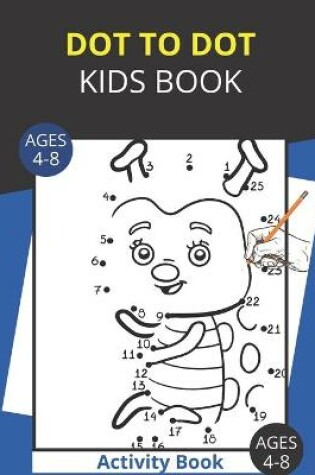 Cover of Dot To Dot Kids Book