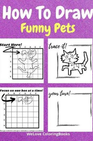 Cover of How To Draw Funny Pets