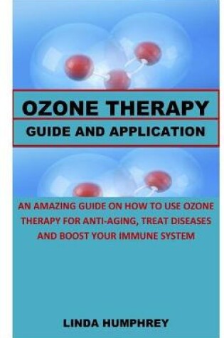 Cover of Ozone Therapy Guide and Application