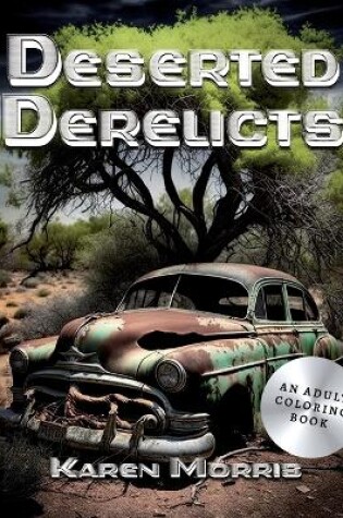 Cover of Deserted Derelicts