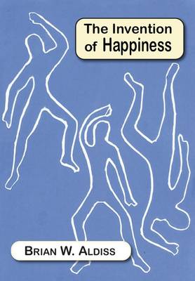 Book cover for The Invention of Happiness