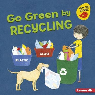 Book cover for Go Green by Recycling