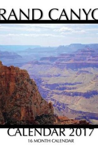 Cover of Grand Canyon Calendar 2017