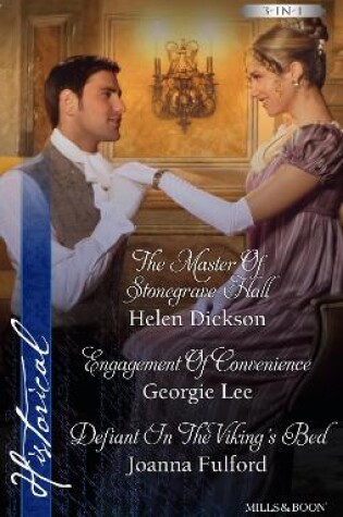 Cover of The Master Of Stonegrave Hall/Engagement Of Convenience/Defiant In The Viking's Bed