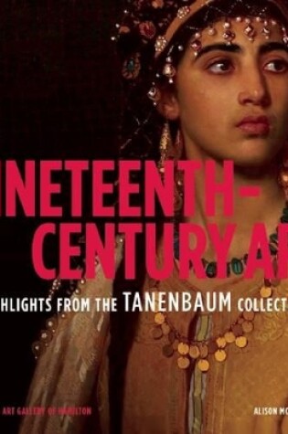 Cover of Nineteenth-Century Art: Highlights from the Tanenbaum Collection