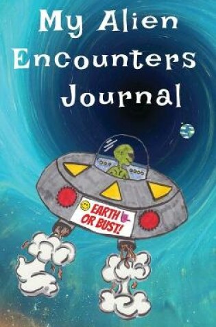 Cover of My Alien Encounters Journal