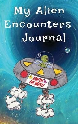 Book cover for My Alien Encounters Journal