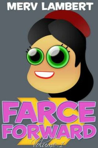 Cover of Farce Forward