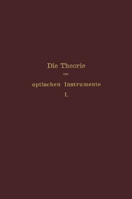 Book cover for Die Theorie Der Optischen Instrumente