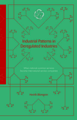 Cover of Industrial Patterns in Deregulated Industries