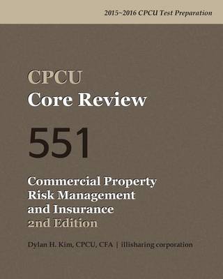 Book cover for Cpcu Core Review 551 Commercial Property Risk Management and Insurance, 2nd Edition