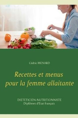 Cover of Recettes et menus pour la femme allaitante