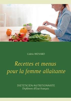 Book cover for Recettes et menus pour la femme allaitante