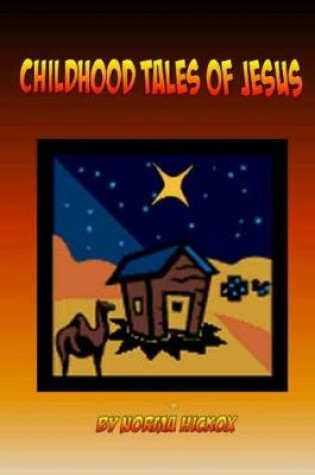 Cover of Childhood Tales of Jesus