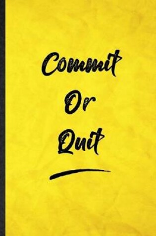 Cover of Commit Or Quit