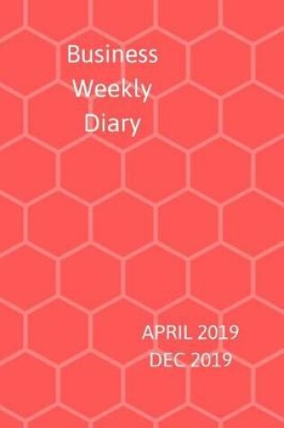 Cover of Business Weekly Diary April -Dec 2019