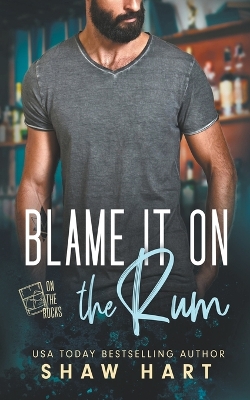 Cover of Blame It On The Rum