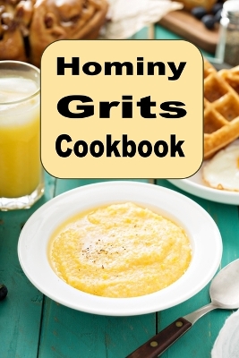 Book cover for Hominy Grits Cookbook