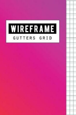 Cover of Wireframe Gutters Grid