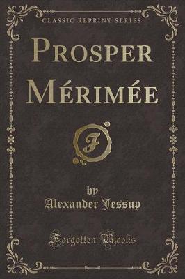 Book cover for Prosper Mérimée (Classic Reprint)