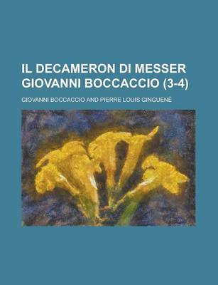 Book cover for Il Decameron Di Messer Giovanni Boccaccio (3-4)