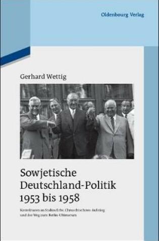 Cover of Sowjetische Deutschland-Politik 1953 Bis 1958