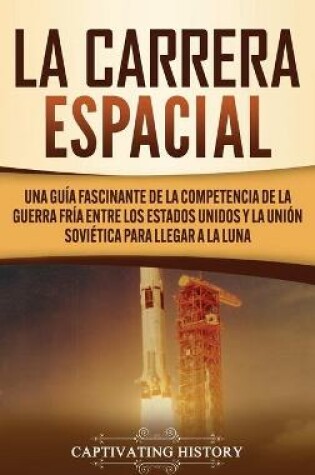 Cover of La carrera espacial