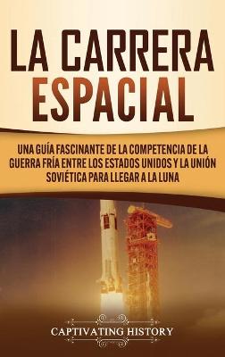 Book cover for La carrera espacial