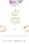 Book cover for She Has Your Eyes