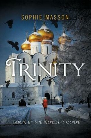 Cover of Trinity 1: The Koldun Code
