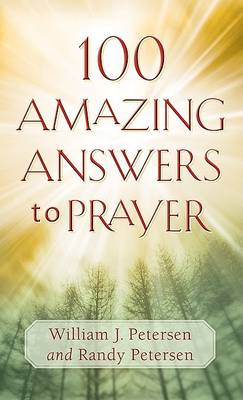 Book cover for 100 Amazing Answers to Prayer