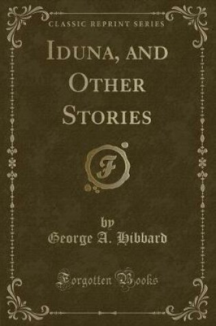 Cover of Iduna, and Other Stories (Classic Reprint)