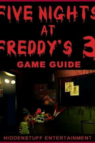 Cover of Five Nights At Freddys 3 Game Guide