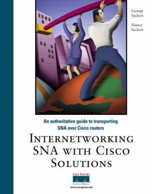 Book cover for Internetworking SNA with Cisco Solutions